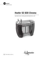 Hoefer SE 600 Chroma User Manual