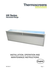 Thermoscreens HX2000WR Installation, Operation And Maintenance Instructions
