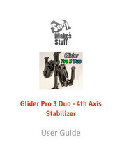 ScottyMakesStuff Glider Pro 3 Duo User Manual