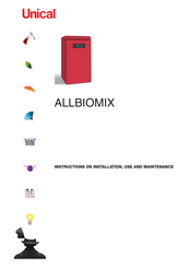 Unical ALLBIOMIX Instructions On Installation, Use And Maintenance