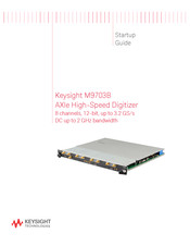 Keysight M9703B Startup Manual