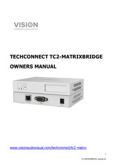 Vision TECHCONNECT TC2-MATRIXBRIDGE Owner's Manual