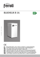 Ferroli BLUEHELIX B 35 Instructions For Use, Installation And Maintenance