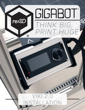 re:3D GIGABOT VIKI 2.0 Installation Manual