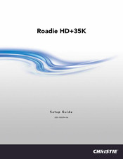 Christie Roadie HD+35K Setup Manual