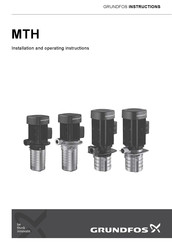 Grundfos MTH Series Installation And Operating Instructions Manual