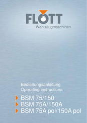 Flott BSM 75 A/pol Operating Instructions Manual