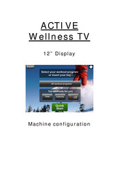 Technogym ACTIVE Wellness TV Machine Configuration