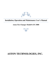 Aston Global ATC-5800 Installation, Operation And Maintenance User’s Manual