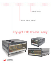 Keysight PXIe M9018B Startup Manual
