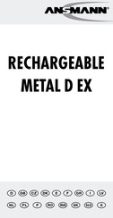 ANSMANN RECHARGEABLE METAL D EX Manual