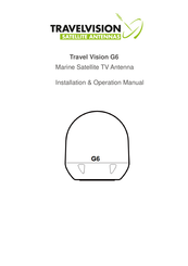 Travel Vision G6 Installation & Operation Manual