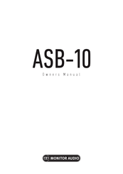 Monitor Audio ASB-10 Owner's Manual