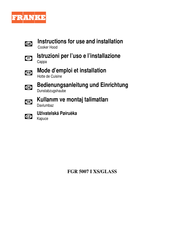 Franke FGR 5007 I XS/GLASS Instructions For Use And Installation