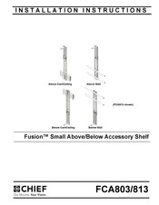 CHIEF Fusion FCA813 Installation Instructions Manual