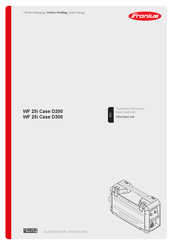 Fronius WF 25i Case D200 Operating Instructions/Spare Parts List