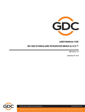 GDC SR-1000 STANDALONE INTEGRATED MEDIA BLOCK User Manual