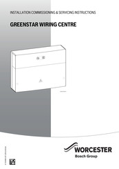 Bosch WORCESTER GREENSTAR WIRING CENTRE Installation, Commissioning & Servicing Instructions