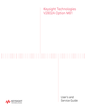 Keysight Technologies V2802A Option M81 User's And Service Manual