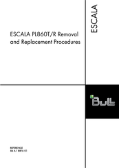 Bull ESCALA PL860T/R Removal And Replacement Procedures