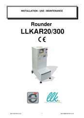 Cuppone LLKAR20/300 Installation - Use - Maintenance