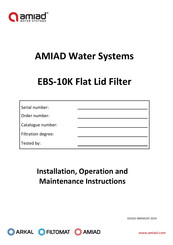 amiad EBS-10K Flat Lid Filter Installation, Operation And Maintenance Instructions