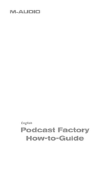 M-Audio Podcast Factory How-To Manual