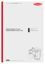 Fronius Robacta Reamer X-Line J Alu Operating Instructions Manual