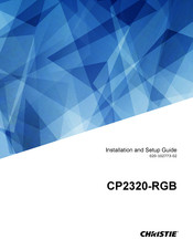 Christie CP2320-RGB Installation And Setup Manual