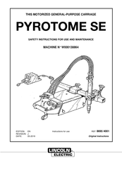 Lincoln Electric Pyrotome SE Safety Instruction For Use And Maintenance