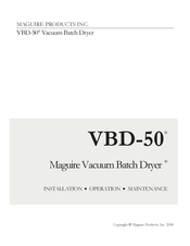 Maguire Products VBD-50 Installation Operation & Maintenance