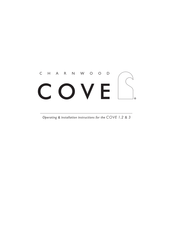 Charnwood COVE Series Operating & Installation Instructions Manual