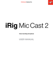 iRig Mic Cast 2 User Manual