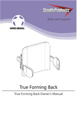 Stealth Products True Forming Back Owner's Manual