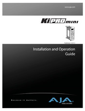 AJA Ki PRO mini Installation And Operation Manual