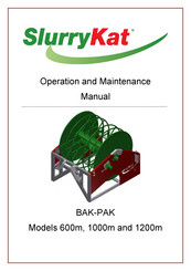 SlurryKat BAK-PAK 600m Operation And Maintenance Manual