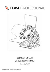 Flash professional LED PAR 64 COB 250W 2xWhite Mk2 User Manual