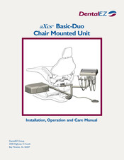 Dentalez aXcs Basic-Duo Installation, Operation And Care Manual