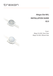 Traxon Allegro Dot M/L Diffused View Installation Manual