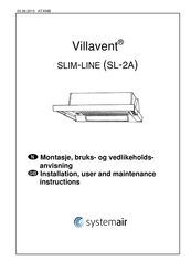 Systemair Villavent SLIM-LINE SL-2A Installation, User And Maintenance Instructions