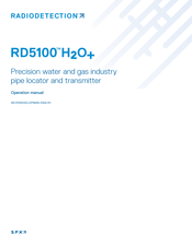 SPX RADIODETECTION RD5100 H2O+ Operation Manual