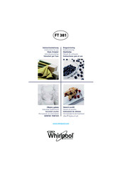 Whirlpool FT 381 Instructions For Use Manual