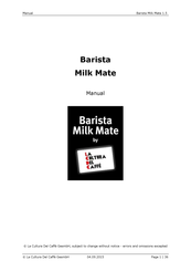 La Cultura Del Caffe Barista Milk Mate Manual