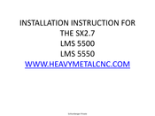 Heavy Metal CNC LMS 5500 Installation Instruction
