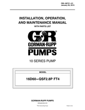 GORMAN-RUPP PUMPS 16D60-QSF2.8P FT4 Installation, Operation, And Maintenance Manual With Parts List