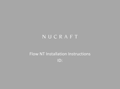 Nucraft Flow NT Installation Instructions Manual