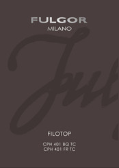 Fulgor Milano CPH 401 FR TC User Instructions & Installation Instructions