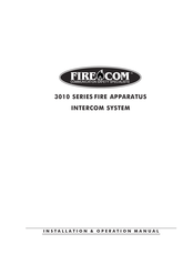Firecom 3010 Series Installation & Operation Manuals