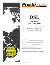 Presto QSL Series Installation, Operation And Service Manual