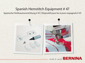 Bernina Spanish Hemstitch Equipment 47 User Manual